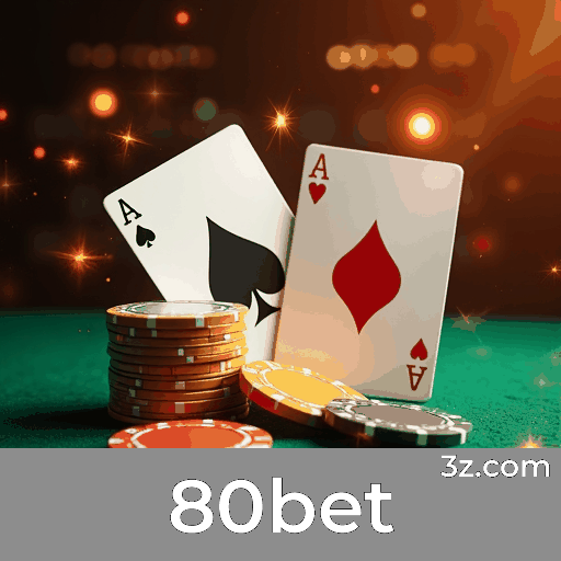 80bet: Plataforma segura e rápida para usuários brasileiros